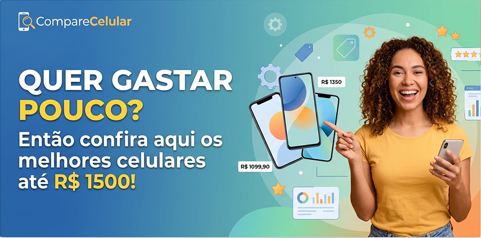 Celulares incríveis por até 1500 reais