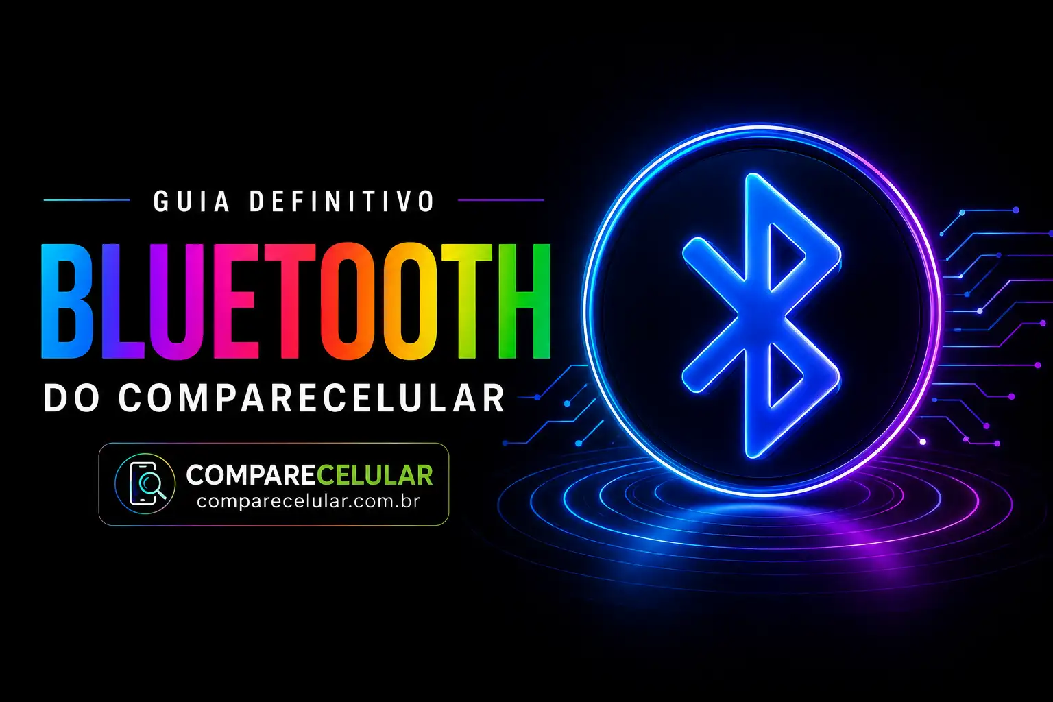Guia Definitivo de Bluetooth: o que é, como funciona e tudo o que você precisa saber