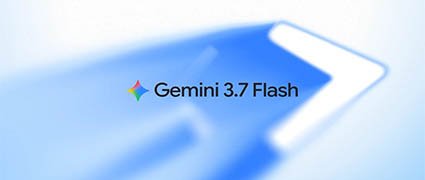 Google já lança Gemini 3.7 Flash apenas três semanas após geração anterior