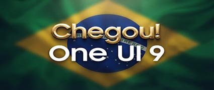 Samsung lança One UI 9 no Brasil; Galaxy S26 é o primeiro a receber atualização